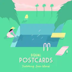 Postcards (feat. Sam Island) - Single by Equal album reviews, ratings, credits