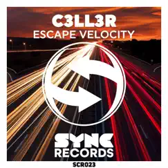 Escape Velocity - Single by C3ll3r album reviews, ratings, credits