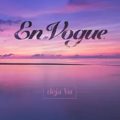 Deja Vu - Single by En Vogue album reviews, ratings, credits