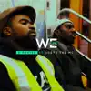 We Work (feat. Justo the MC) - Single album lyrics, reviews, download