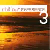 Chill out Experience 3 album lyrics, reviews, download