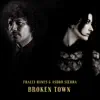 Broken Town (feat. Asdru Sierra) - Single album lyrics, reviews, download