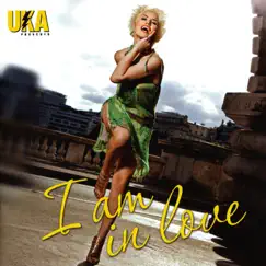I Am in Love by U-Ka album reviews, ratings, credits
