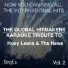 The Global HitMakers: Huey Lewis & the News, Vol. 2 (Karaoke Version) album lyrics, reviews, download