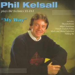 My Way by Phil Kelsall album reviews, ratings, credits