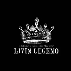 Livin Legend (feat. RSP) - Single by Kholebeatz, Hell Rell & Klish album reviews, ratings, credits