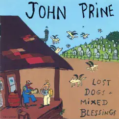 Lost Dogs + Mixed Blessings by John Prine album reviews, ratings, credits