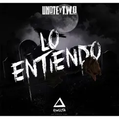 Lo Entiendo - Single by Unote & Two album reviews, ratings, credits
