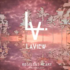 Restless Heart (feat. Charlie Grant) - Single by La View album reviews, ratings, credits