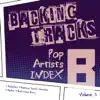 Backing Tracks / Pop Artists Index, B, (Bachelors / Bachman Turner Overdrive / Bacilos / Backstreet Boys), Vol. 3 album lyrics, reviews, download