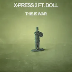 This Is War - Single by X-Press 2 album reviews, ratings, credits
