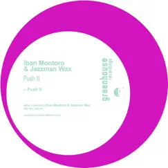 Push It - Single by Iban Montoro & Jazzman Wax album reviews, ratings, credits