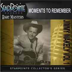 Moments to Remember by Jimmy Wakely album reviews, ratings, credits