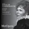 Donizetti: Lucia di Lammermoor (Recorded Live at The Met - April 21, 1973) album lyrics, reviews, download