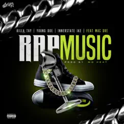 Rap Music (feat. Mac Dre) - Single by Killa Tay, Young Doe & Innerstate Ike album reviews, ratings, credits