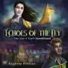 Echoes of the Fey (Vocal Theme) [feat. Amber Leigh] song lyrics