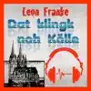 Dat klingk noh Kölle - EP album lyrics, reviews, download