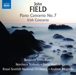 Field: Piano Concertos Nos. 2 & 7 and Piano Sonata No. 4 by Benjamin Frith album reviews, ratings, credits