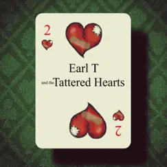 Deuce by Earl T and the Tattered Hearts album reviews, ratings, credits