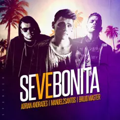 Se Ve Bonita (feat. Manuel2Santos & Brujo Master) - Single by Adrian Andrades album reviews, ratings, credits