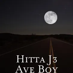 Ave Boy - Single by Hitta J3 album reviews, ratings, credits