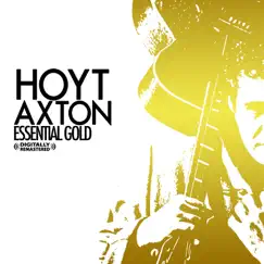 Essential Gold (Remastered) by Hoyt Axton album reviews, ratings, credits