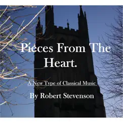 Pieces from the Heart by Robert Stevenson album reviews, ratings, credits