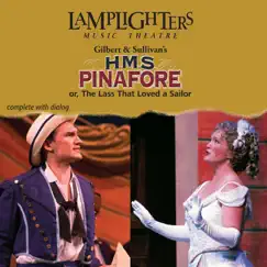 Gilbert & Sullivan's H.M.S. Pinafore by Lamplighters Music Theatre album reviews, ratings, credits