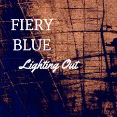 Lighting Out by Fiery Blue album reviews, ratings, credits