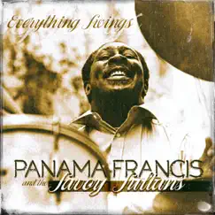 Everything Swings by Panama Francis & The Savoy Sultans album reviews, ratings, credits