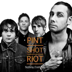 Nothing from You - EP by Pint Shot Riot album reviews, ratings, credits
