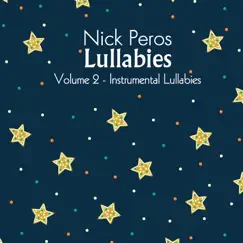 Lullabies, Vol. 2 (Instrumentals) by Nick Peros album reviews, ratings, credits