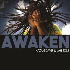 Awaken - Single by Kazam Davis & Jah Exile album reviews, ratings, credits