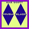 Double Black - Single album lyrics, reviews, download