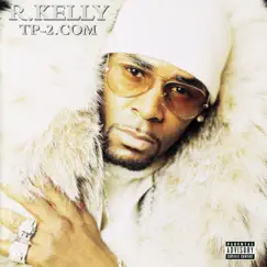 TP-2.com by R. Kelly album reviews, ratings, credits