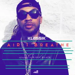 Air I Breathe - Single by Klassik album reviews, ratings, credits