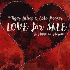 Love for Sale by The Tiger Lillies album reviews, ratings, credits