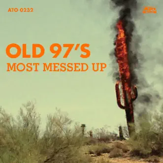 Most Messed Up by Old 97's album download