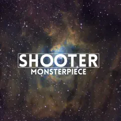 Shooter - Single by Monsterpiece album reviews, ratings, credits