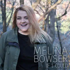 If I Could - Single by Melina Bowser album reviews, ratings, credits