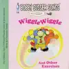 Wiggle Wiggle and Other Exercises album lyrics, reviews, download