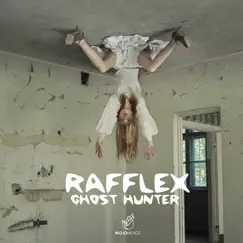 Ghost Hunter - Single by Rafflex album reviews, ratings, credits