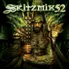 Skitzmix 52 (World Edition) album lyrics, reviews, download