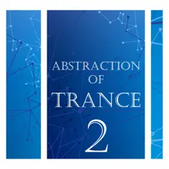 Abstraction of Trance, Vol. 2 by Various Artists album reviews, ratings, credits