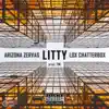 Litty - (feat. Lox Chatterbox & Arizona Zervas) [VIP] - Single album lyrics, reviews, download