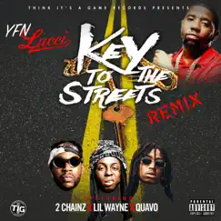 Key to the Streets (feat. 2 Chainz, Lil Wayne & Quavo) [Remix] - Single by YFN Lucci album reviews, ratings, credits
