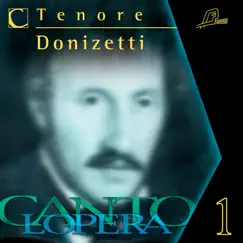 Cantolopera: Donizetti's Tenor Arias Collection by Stefano Secco, Antonello Gotta & Compagnia d'Opera Italiana album reviews, ratings, credits