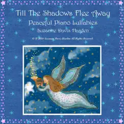 Till the Shadows Flee Away: Peaceful Piano Lullabies by Suzanne Davis Harden album reviews, ratings, credits