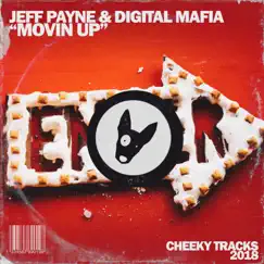 Movin Up - Single by Jeff Payne & Digital Mafia album reviews, ratings, credits