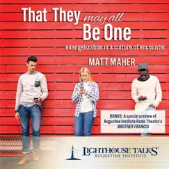 That They May All Be One: Evangelization in a Culture of Encounter by Matt Maher album reviews, ratings, credits